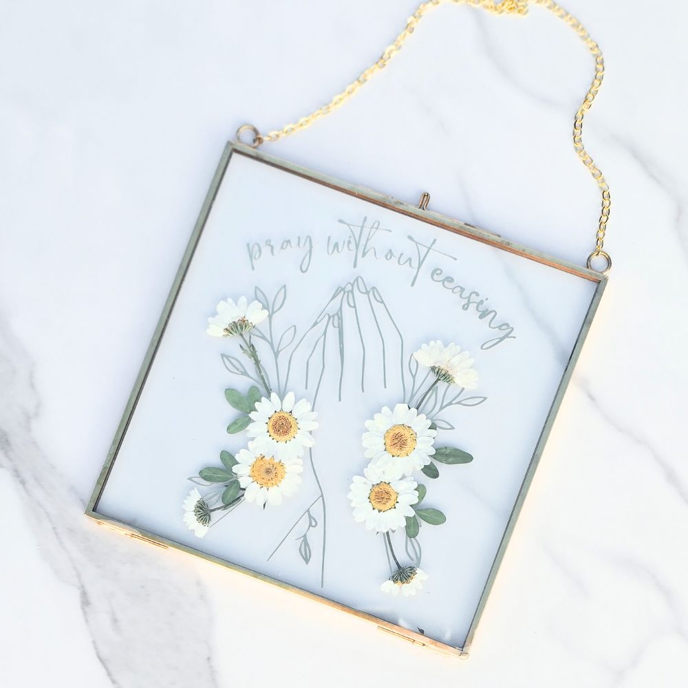 Pray Without Ceasing Pressed Flower Scripture Art