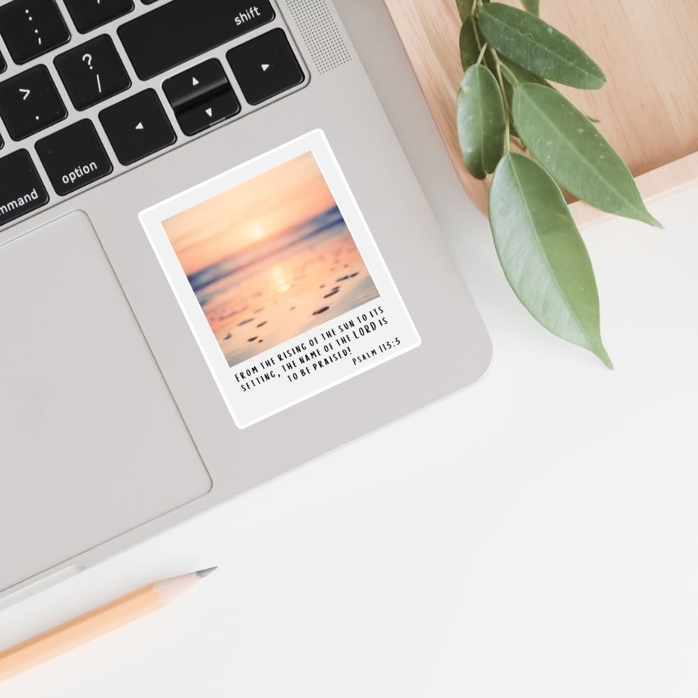 Psalm 113:3 Instant Photo Sticker